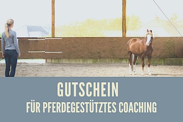 GUTSCHEIN für pferdegestütztes Coaching